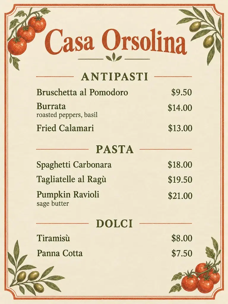 Speisekarte der italienischen Trattoria Casa Orsolina auf cremefarbenem Papier mit terrakottafarbenem Rahmen, Olivenzweigen und Tomaten, mit Antipasti, Pasta und Dolci und Preisen wie Spaghetti Carbonara $18.00 und Tiramisù $8.00