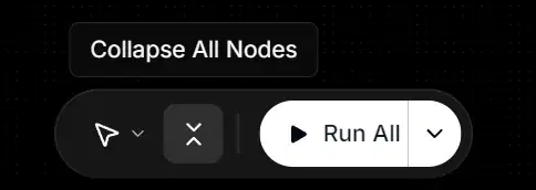Canvas bottom toolbar with a cursor tool, a collapse button showing the tooltip "Collapse All Nodes", and a Run All button with a dropdown arrow.